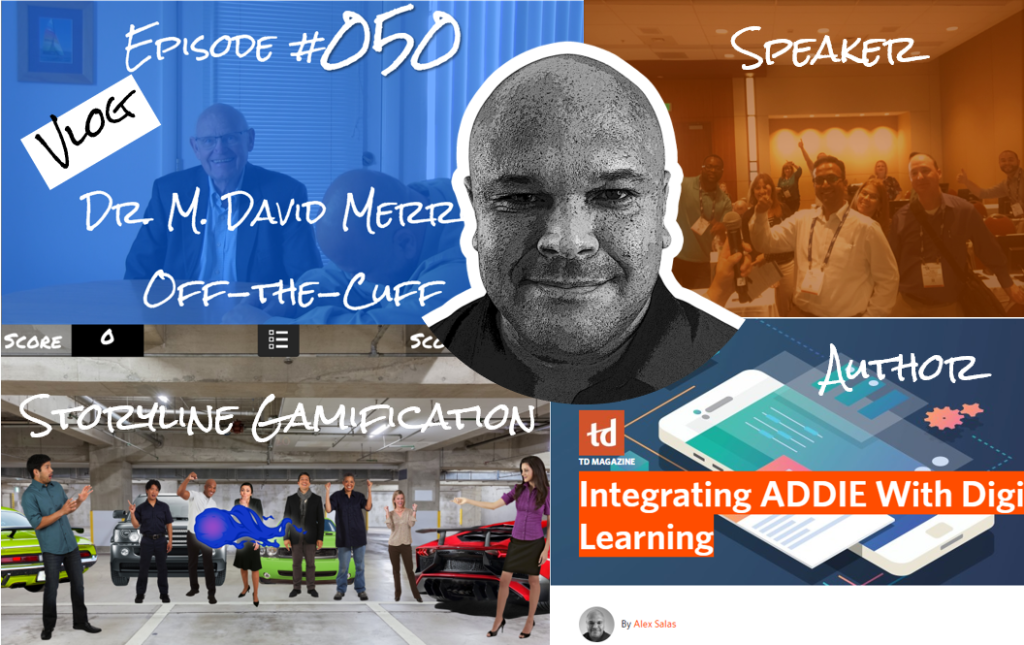 Collage highlighting accomplishments of Alex Salas. Centered is a black-and-white illustrated portrait of Alex. Top-left shows a vlog titled 'Episode #050 – Dr. M. David Merrill, Off-the-Cuff.' Top-right features Alex as a speaker in a group photo at a conference. Bottom-left showcases a scene labeled 'Storyline Gamification' with diverse people in a parking garage, standing next to colorful sports cars. Bottom-right shows a TD Magazine article titled 'Integrating ADDIE With Digital Learning' by Alex Salas, with a label 'Author.' Handwritten-style fonts are used throughout for emphasis.